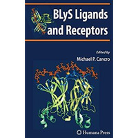 BLyS Ligands and Receptors [Hardcover]