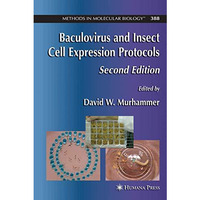 Baculovirus and Insect Cell Expression Protocols [Hardcover]