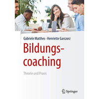 Bildungscoaching: Theorie und Praxis [Paperback]