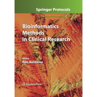 Bioinformatics Methods in Clinical Research [Paperback]