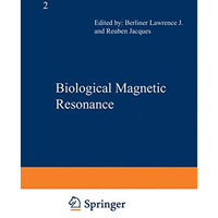 Biological Magnetic Resonance: Volume 2 [Paperback]