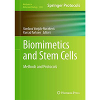 Biomimetics and Stem Cells: Methods and Protocols [Hardcover]