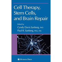 Cell Therapy, Stem Cells and Brain Repair [Hardcover]