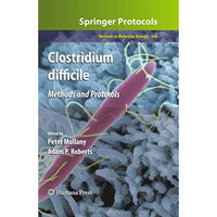 Clostridium difficile: Methods and Protocols [Paperback]