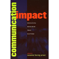 Communication Impact: Designing Research That Matters [Paperback]