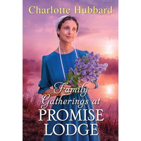 Family Gatherings at Promise Lodge [Paperback]