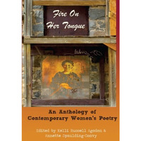 Fire On Her Tongue: An Anthology Of Contemporary Women's Poetry [Paperback]