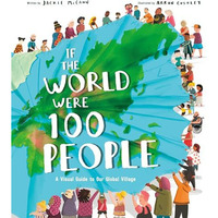 If the World Were 100 People: A Visual Guide to Our Global Village [Hardcover]
