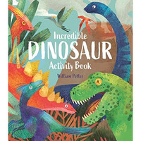 Incredible Dinosaur Activity Book        [TRADE PAPER         ]