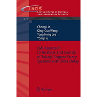 LMI Approach to Analysis and Control of Takagi-Sugeno Fuzzy Systems with Time De [Paperback]