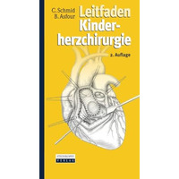 Leitfaden Kinderherzchirurgie [Paperback]