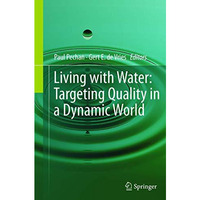 Living with Water: Targeting Quality in a Dynamic World [Paperback]