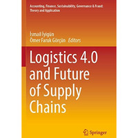 Logistics 4.0 and Future of Supply Chains [Paperback]