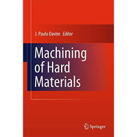 Machining of Hard Materials [Hardcover]