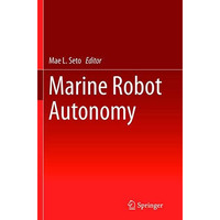Marine Robot Autonomy [Paperback]
