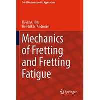 Mechanics of Fretting and Fretting Fatigue [Paperback]