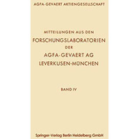 Mitteilungen aus den Forschungslaboratorien der Agfa-Gevaert AG, Leverkusen-M?nc [Paperback]