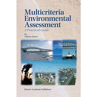 Multicriteria Environmental Assessment: A Practical Guide [Paperback]