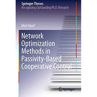 Network Optimization Methods in Passivity-Based Cooperative Control [Paperback]