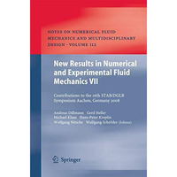 New Results in Numerical and Experimental Fluid Mechanics VII: Contributions to  [Paperback]