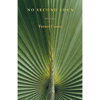 No Second Eden: Poems [Paperback]