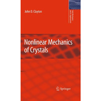 Nonlinear Mechanics of Crystals [Paperback]