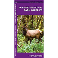 Olympic National Park Wildlife: A Folding Pocket Guide to Familiar Species [Pamphlet]