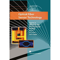 Optical Fiber Sensor Technology: Chemical and Environmental Sensing [Hardcover]