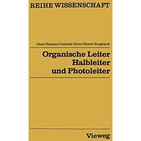 Organische Leiter, Halbleiter und Photoleiter [Paperback]