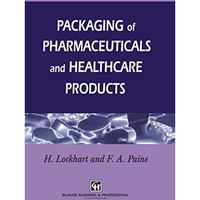 Packaging of Pharmaceuticals and Healthcare Products [Hardcover]