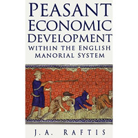 Peasant Economic Development within the English Manorial System [Hardcover]