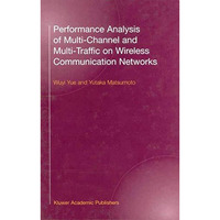 Performance Analysis of Multi-Channel and Multi-Traffic on Wireless Communicatio [Hardcover]