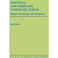 Personal and Wireless Communications: Digital Technology and Standards [Hardcover]