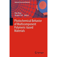 Photochemical Behavior of Multicomponent Polymeric-based Materials [Hardcover]