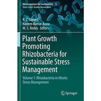 Plant Growth Promoting Rhizobacteria for Sustainable Stress Management: Volume 1 [Paperback]
