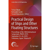 Practical Design of Ships and Other Floating Structures: Proceedings of the 14th [Paperback]