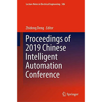 Proceedings of 2019 Chinese Intelligent Automation Conference [Hardcover]