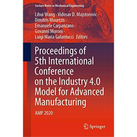 Proceedings of 5th International Conference on the Industry 4.0 Model for Advanc [Hardcover]