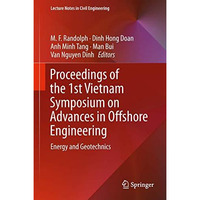 Proceedings of the 1st Vietnam Symposium on Advances in Offshore Engineering: En [Hardcover]