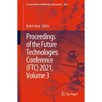 Proceedings of the Future Technologies Conference (FTC) 2021, Volume 3 [Paperback]