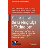 Production at the Leading Edge of Technology: Proceedings of the 11th Congress o [Hardcover]