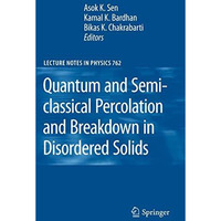 Quantum and Semi-classical Percolation and Breakdown in Disordered Solids [Hardcover]