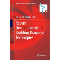 Recent Developments in Building Diagnosis Techniques [Paperback]