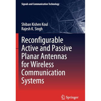 Reconfigurable Active and Passive Planar Antennas for Wireless Communication Sys [Paperback]