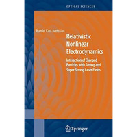 Relativistic Nonlinear Electrodynamics: Interaction of Charged Particles with St [Paperback]