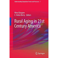 Rural Aging in 21st Century America [Paperback]