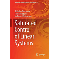 Saturated Control of Linear Systems [Hardcover]