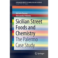 Sicilian Street Foods and Chemistry: The Palermo Case Study [Paperback]