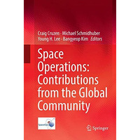 Space Operations: Contributions from the Global Community [Paperback]