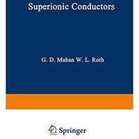 Superionic Conductors [Paperback]